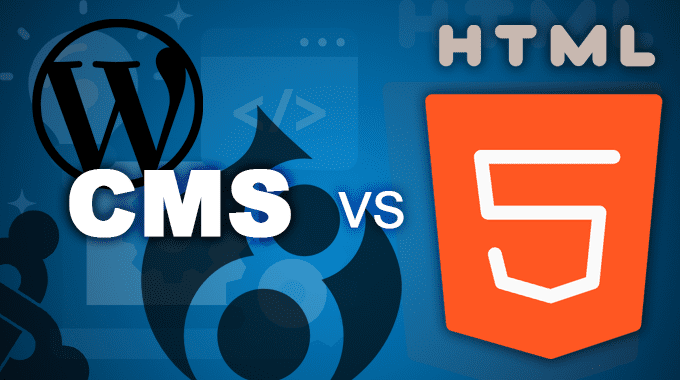 Cms Vs Html5